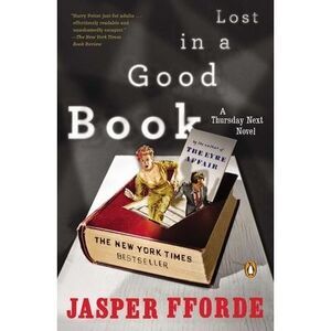 Lost in a Good Book -- Jasper Fforde